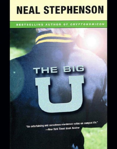 The Big U by Neal Stephenson