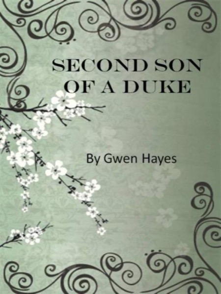 Second Son of a Duke by Gwen Hayes