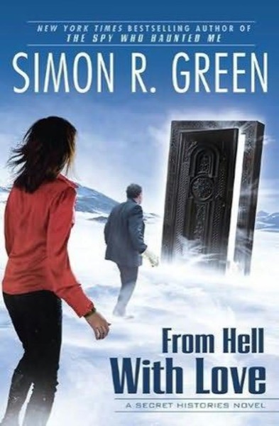 From Hell With Love: A Secret Histories Novel by Simon R. Green