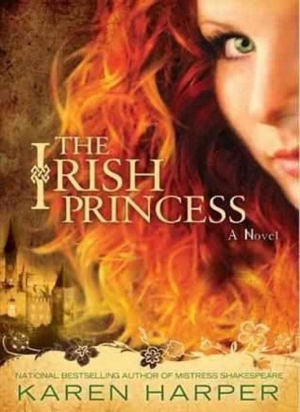 The Irish Princess by Karen Harper