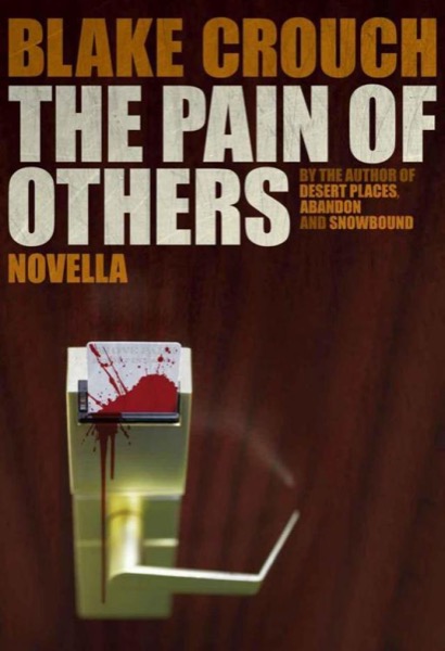 The Pain of Others by Blake Crouch