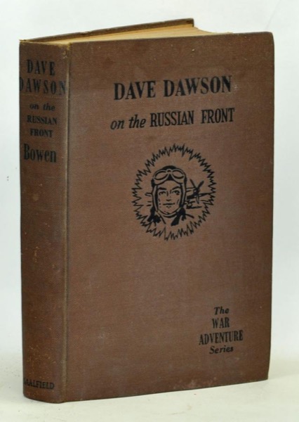 Dave Dawson on the Russian Front by Robert Sidney Bowen