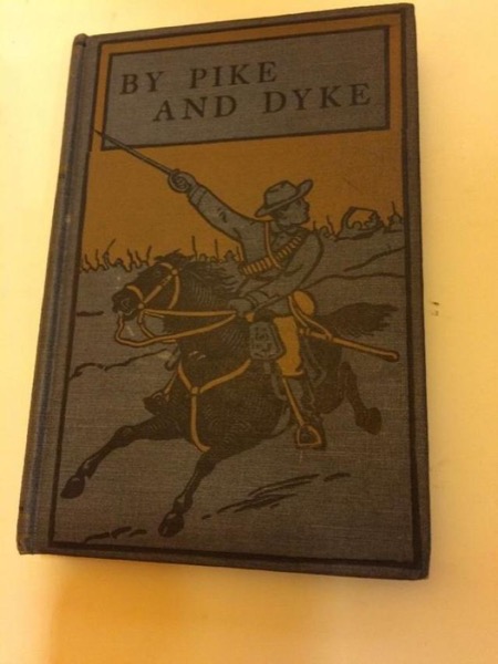 By Pike and Dyke: a Tale of the Rise of the Dutch Republic by G. A. Henty