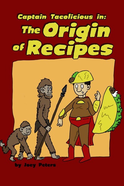 The Origin of Recipes by Joey Peters
