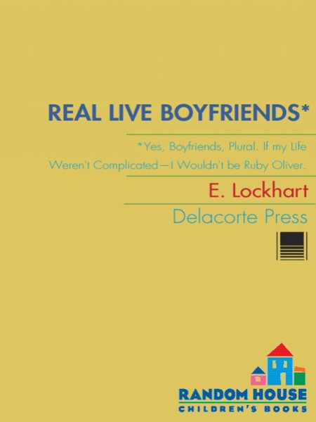 Real Live Boyfriends by E. Lockhart