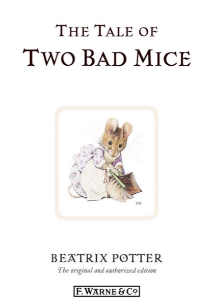 The Tale of Two Bad Mice by Beatrix Potter