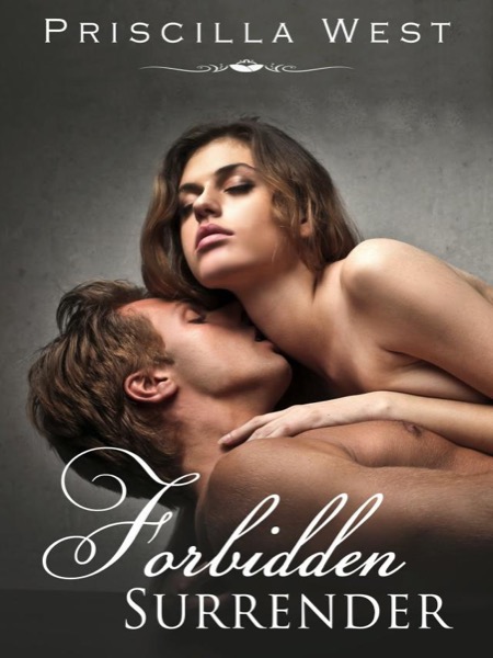 Forbidden Surrender by Priscilla West