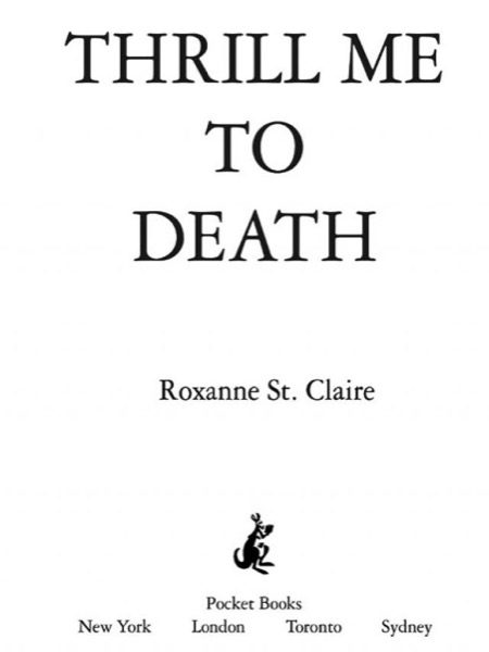 Thrill Me to Death by Roxanne St Claire