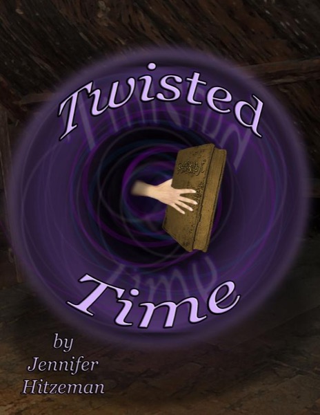 Twisted Time by Jennifer Hitzeman