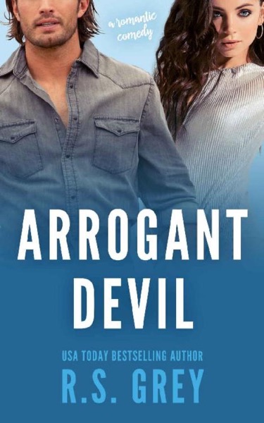 Arrogant Devil by R.S. Grey