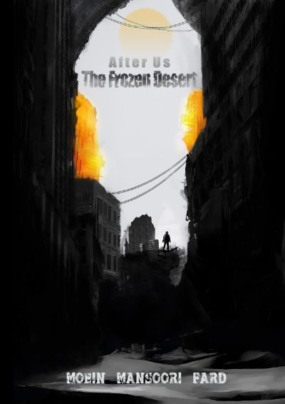The Frozen Desert (After Us, #1) by moein mansoori fard