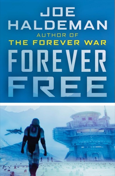 Forever Free by Joe Haldeman