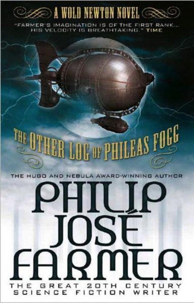 The Other Log of Phileas Fogg by Philip José Farmer