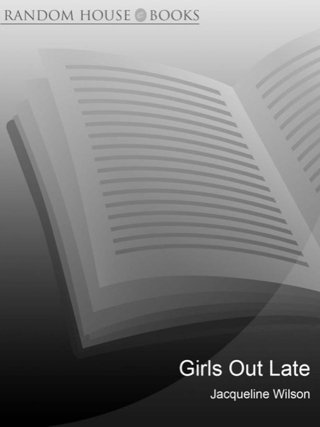 Girls Out Late by Jacqueline Wilson