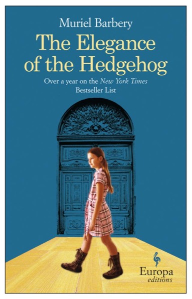 The Elegance of the Hedgehog by Muriel Barbery