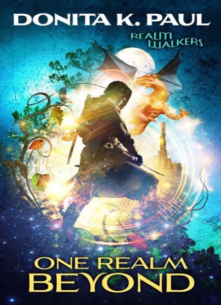 One Realm Beyond by Donita K. Paul