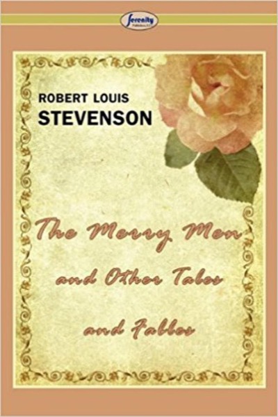 The Merry Men, and Other Tales and Fables