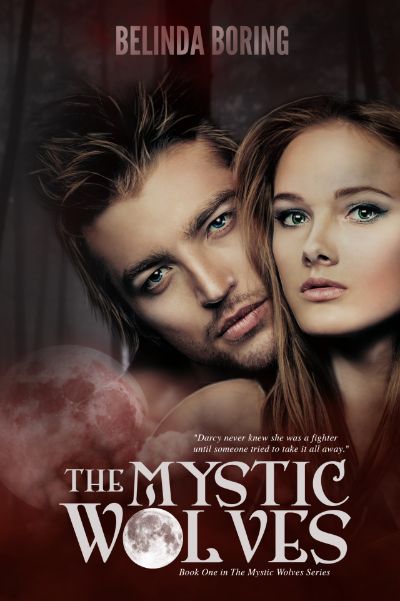 The Mystic Wolves (#1, The Mystic Wolves) by Belinda Boring