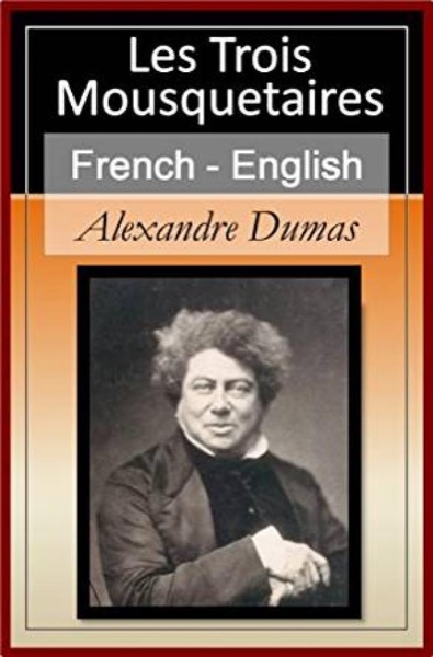 Les trois mousquetaires. English by Alexandre Dumas