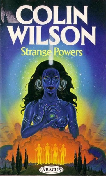 Strange Powers by Colin Wilson