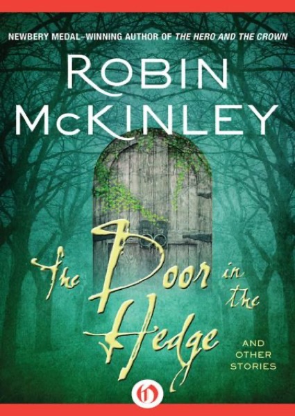 The Door in the Hedge: And Other Stories by Robin McKinley