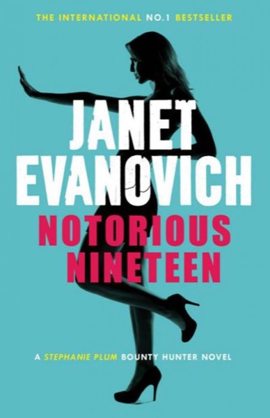 Notorious Nineteen by Janet Evanovich