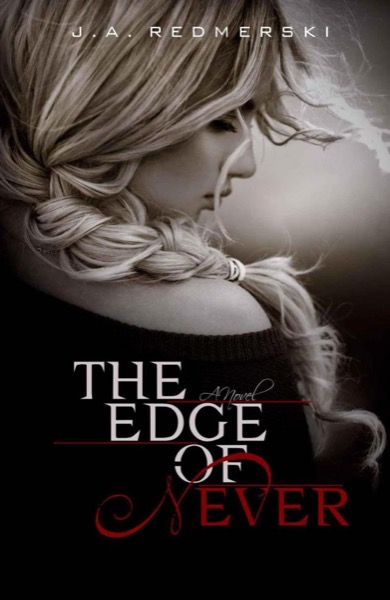 The Edge of Never by J. A. Redmerski