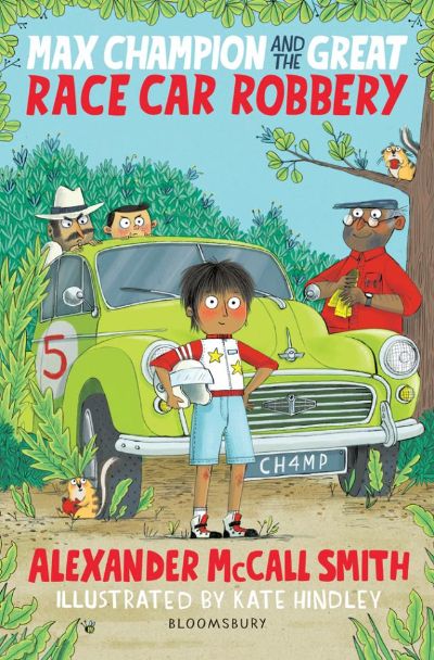 Max Champion and the Great Race Car Robbery by Alexander McCall Smith