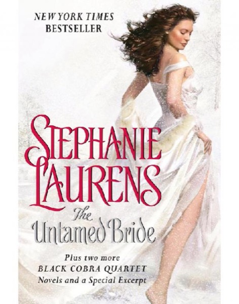 The Untamed Bride Plus Two Full Novels and Bonus Material by Stephanie Laurens