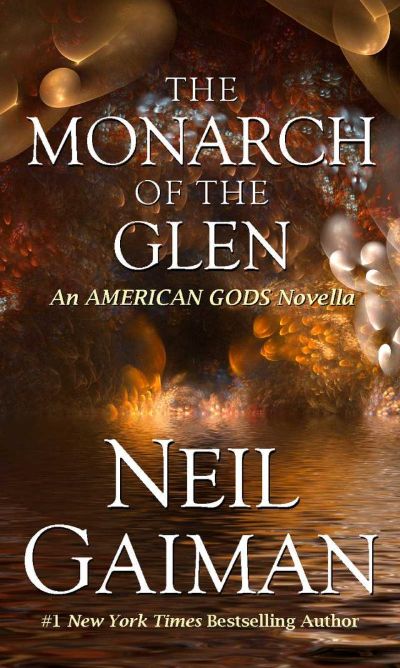 The Monarch of the Glen by Neil Gaiman