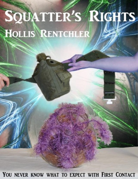 Squatter's Rights by Hollis Rentchler