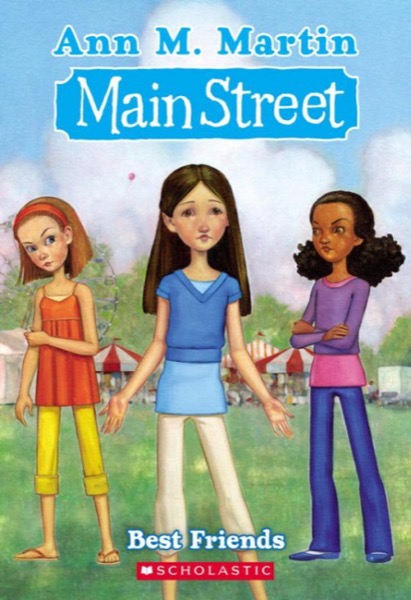 Main Street #4: Best Friends by Ann M. Martin