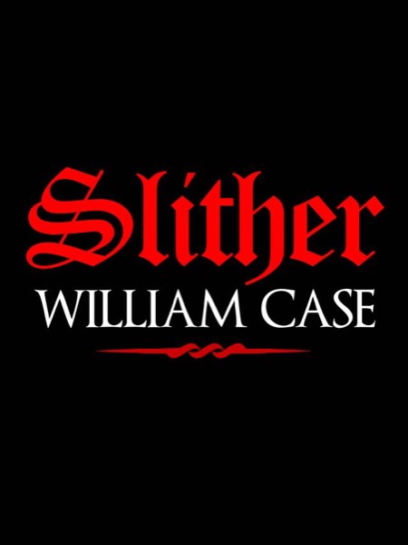 Slither by William Case