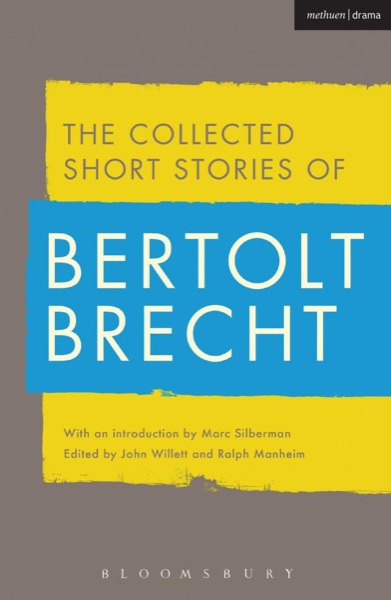 Bertolt Brecht by Bertolt Brecht