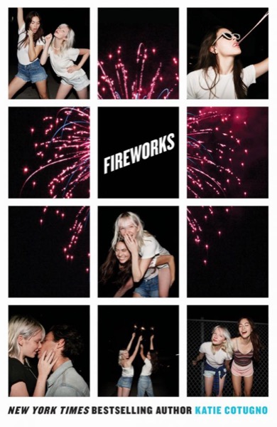 Fireworks by Katie Cotugno