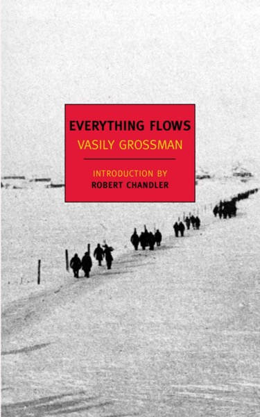 Everything Flows by Vasily Grossman