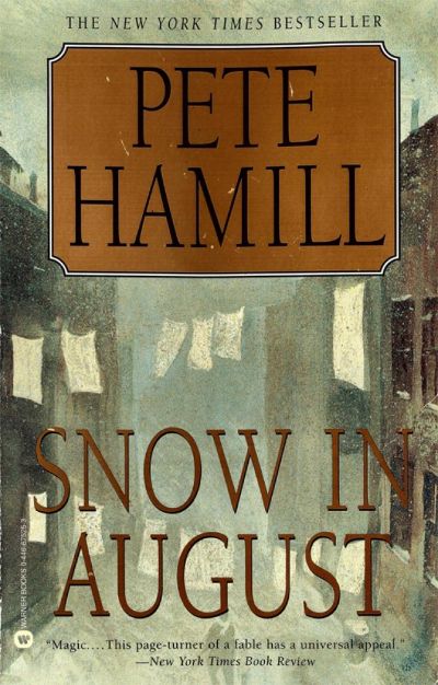 Snow in August by Pete Hamill