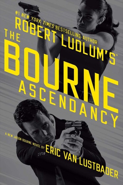The Bourne Ascendancy by Robert Ludlum