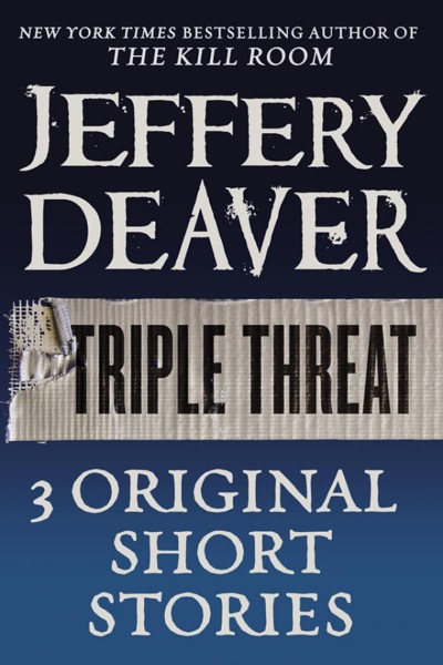 Triple Threat by Jeffery Deaver