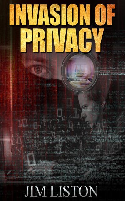 Invasion of Privacy and Other Short Stories by Jim Liston