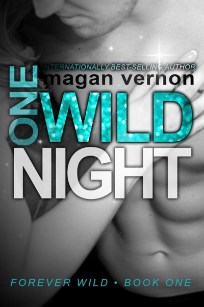 One Wild Night by Magan Vernon