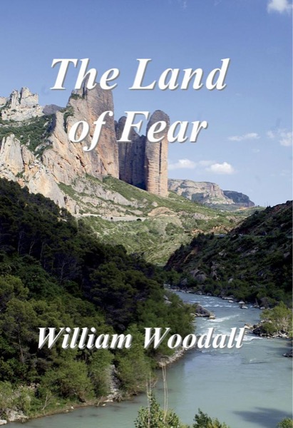 The Land of Fear: A Short Story by William Woodall