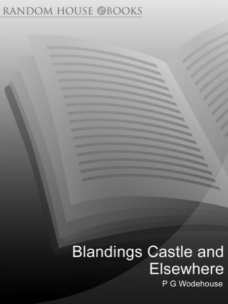 Blandings Castle and Elsewhere by P. G. Wodehouse