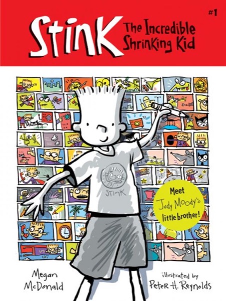 Stink: The Incredible Shrinking Kid by Megan McDonald