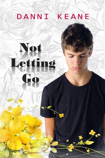 Not Letting Go by Danni Keane