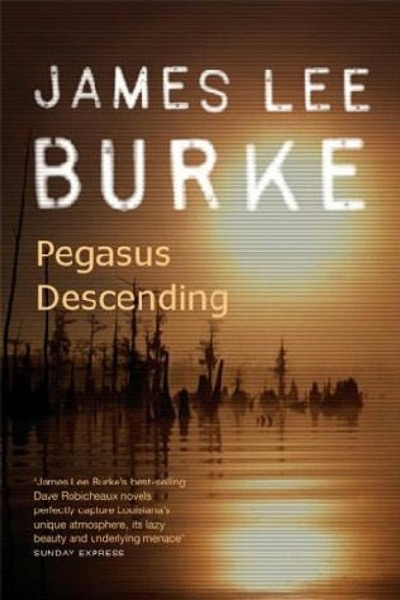 DR15 - Pegasus Descending by James Lee Burke