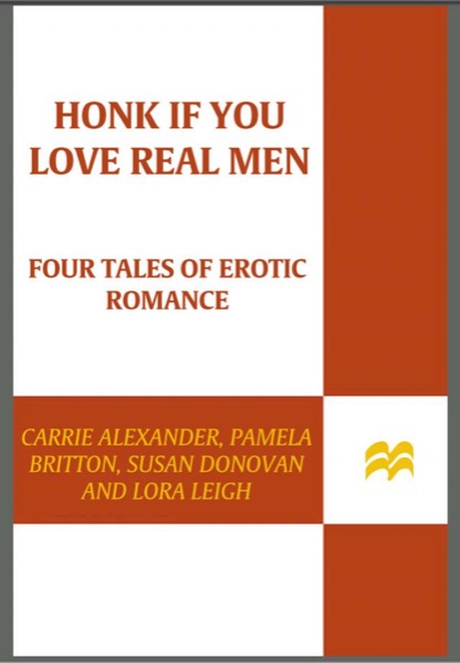 Honk if You Love Real Men by Lora Leigh