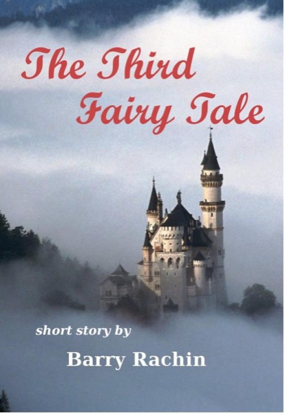 The Third Fairy Tale by Barry Rachin