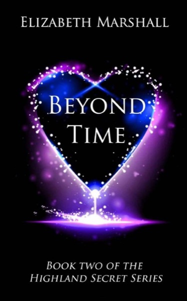 Beyond Time (Highland Secret Series) by Elizabeth Marshall