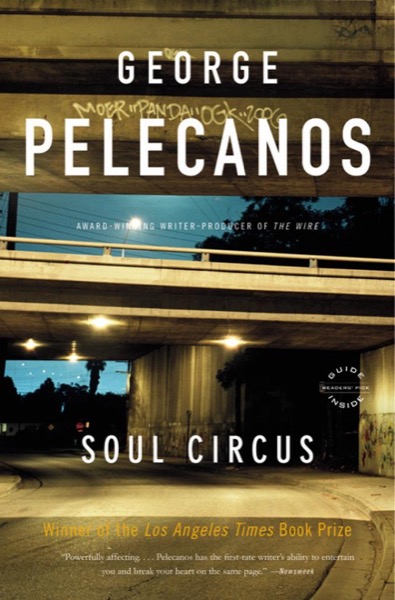 Soul Circus by George Pelecanos